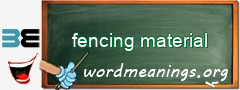 WordMeaning blackboard for fencing material